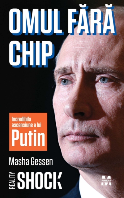 Omul fara chip. Incredibila ascensiune a lui Vladimir Putin, EPUB eBook
