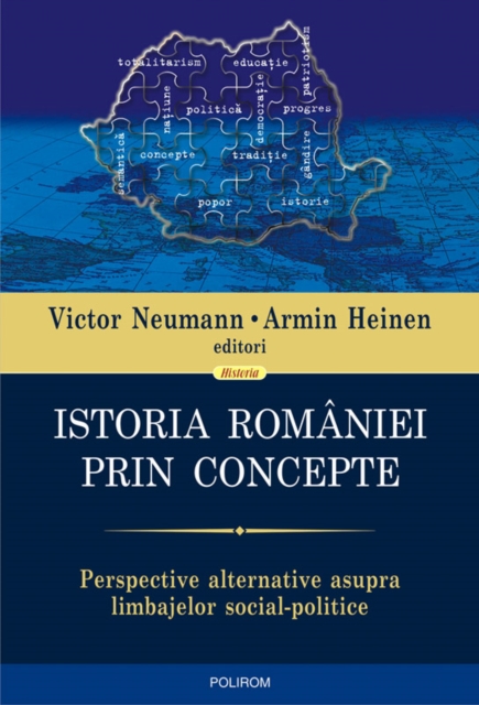 Istoria Romaniei prin concepte: perspective alternative asupra limbajelor social-politice, EPUB eBook
