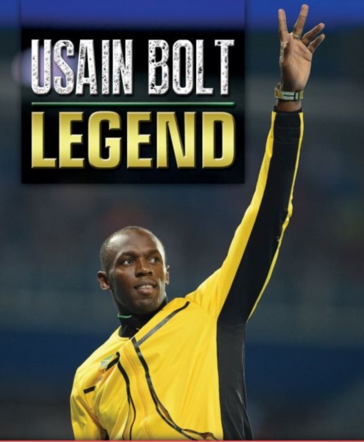 Usain Bolt : Legend, Hardback Book