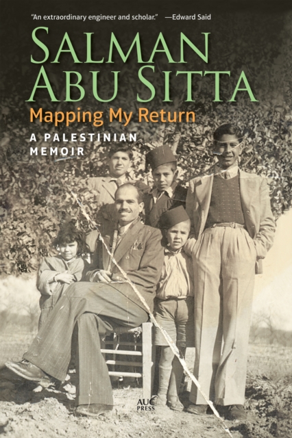 Mapping My Return : A Palestinian Memoir, Paperback / softback Book