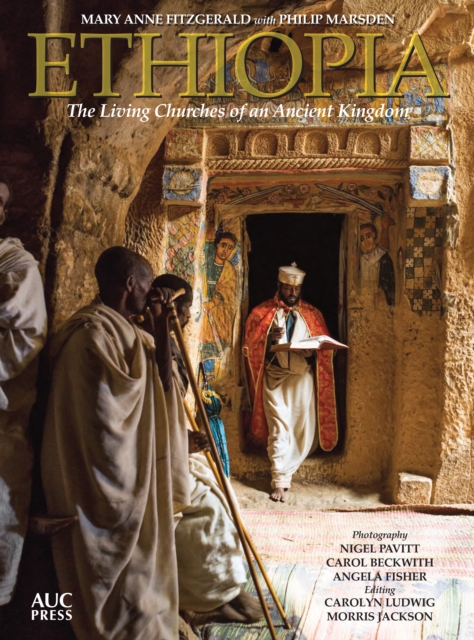 Ethiopia : The Living Churches of an Ancient Kingdom, Hardback Book