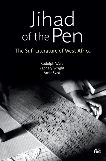 Jihad of the Pen : Sufi Scholars of Africa in Translation, Hardback Book