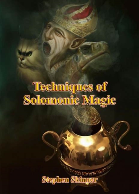 Techniques of Solomonic Magic, Hardback Book