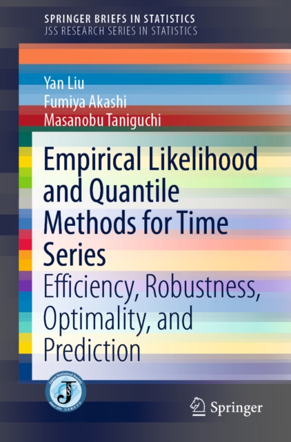 Empirical Likelihood and Quantile Methods for Time Series : Efficiency, Robustness, Optimality, and Prediction, EPUB eBook