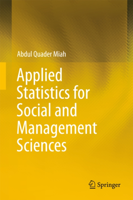 Applied Statistics for Social and Management Sciences, PDF eBook