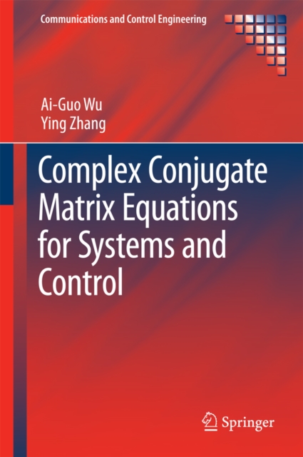 Complex Conjugate Matrix Equations for Systems and Control, EPUB eBook