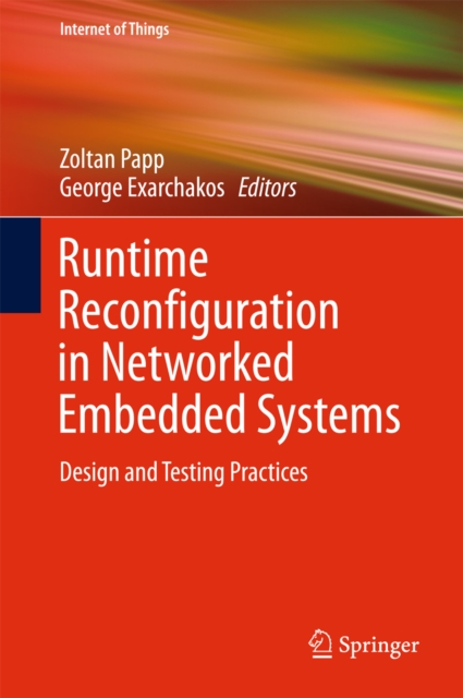 Runtime Reconfiguration in Networked Embedded Systems : Design and Testing Practices, PDF eBook