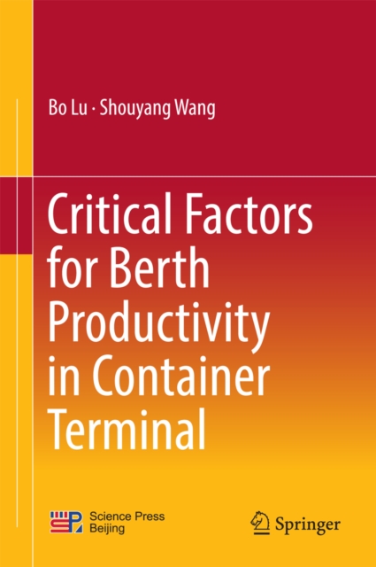 Critical Factors for Berth Productivity in Container Terminal, EPUB eBook
