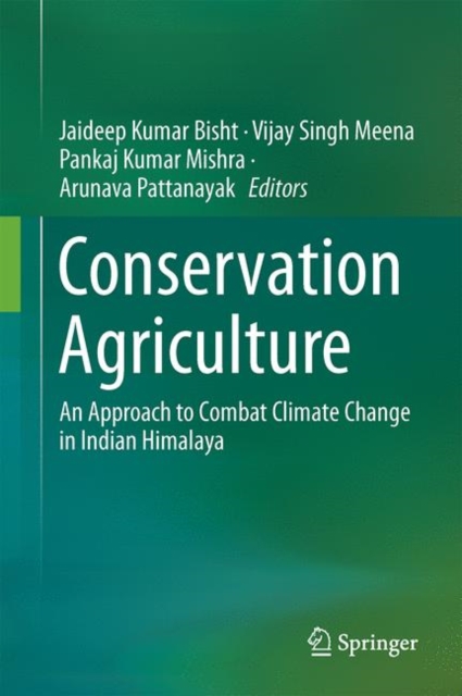 Conservation Agriculture : An Approach to Combat Climate Change in Indian Himalaya, PDF eBook