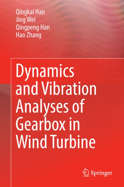 Dynamics and Vibration Analyses of Gearbox in Wind Turbine, EPUB eBook