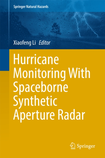 Hurricane Monitoring With Spaceborne Synthetic Aperture Radar, EPUB eBook