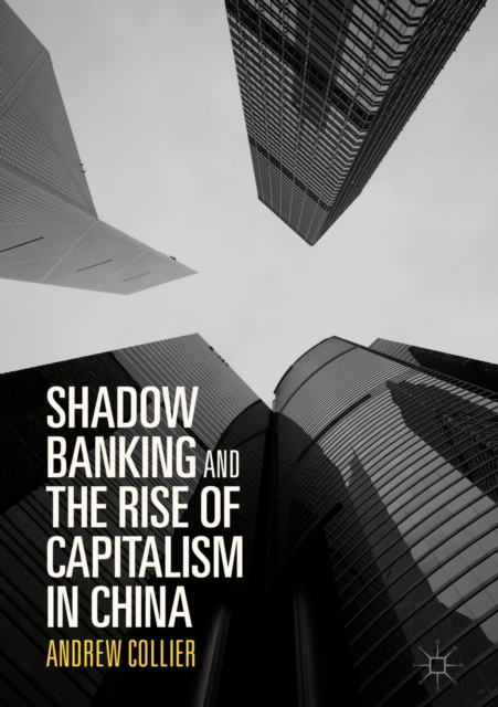 Shadow Banking and the Rise of Capitalism in China, EPUB eBook