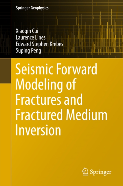 Seismic Forward Modeling of Fractures and Fractured Medium Inversion, PDF eBook