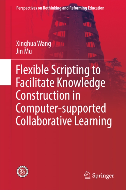 Flexible Scripting to Facilitate Knowledge Construction in Computer-supported Collaborative Learning, EPUB eBook