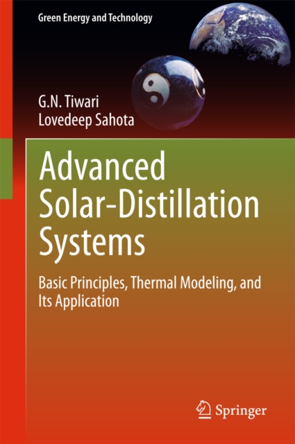 Advanced Solar-Distillation Systems : Basic Principles, Thermal Modeling, and Its Application, PDF eBook