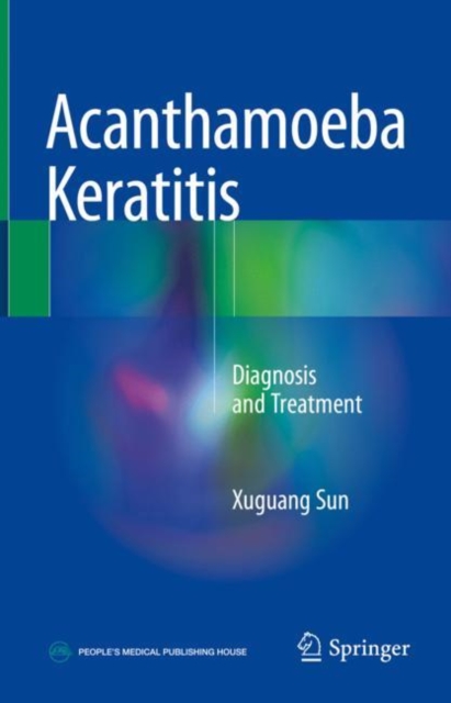 Acanthamoeba Keratitis : Diagnosis and Treatment, EPUB eBook