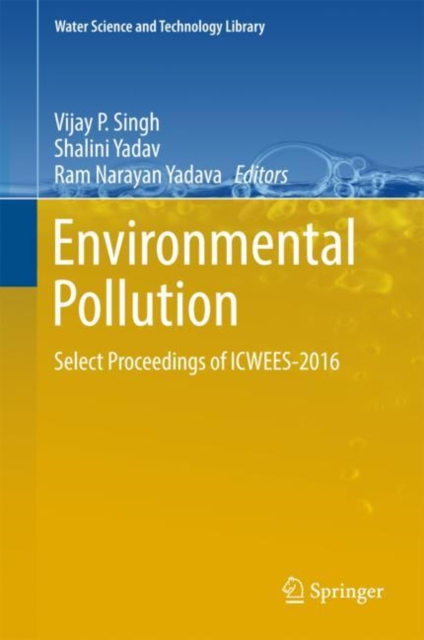 Environmental Pollution : Select Proceedings of ICWEES-2016, EPUB eBook