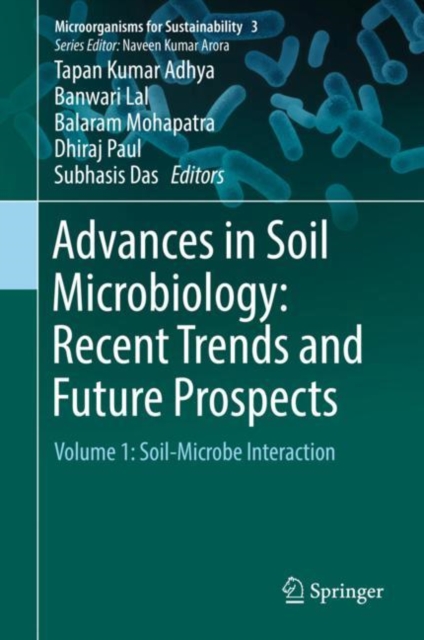Advances in Soil Microbiology: Recent Trends and Future Prospects : Volume 1: Soil-Microbe Interaction, EPUB eBook