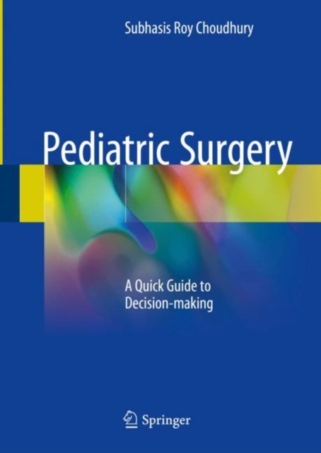Pediatric Surgery : A Quick Guide to Decision-making, EPUB eBook