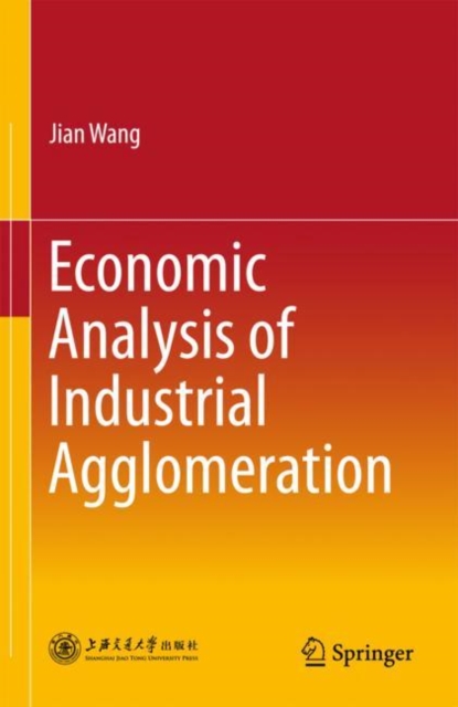 Economic Analysis of Industrial Agglomeration, EPUB eBook
