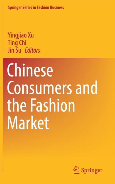 Chinese Consumers and the Fashion Market, Hardback Book
