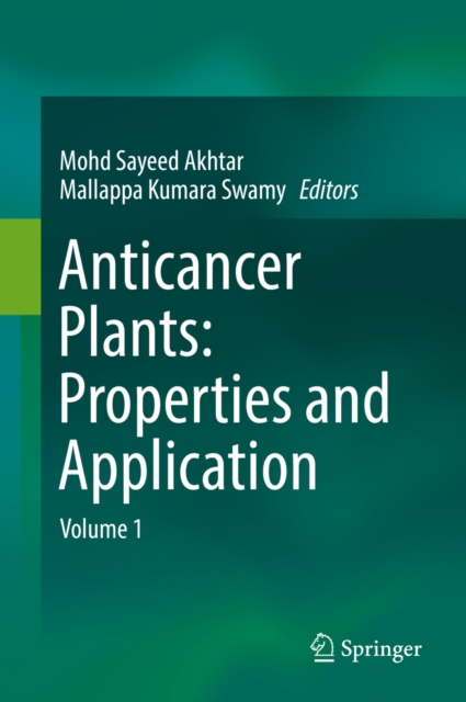 Anticancer plants: Properties and Application : Volume 1, EPUB eBook