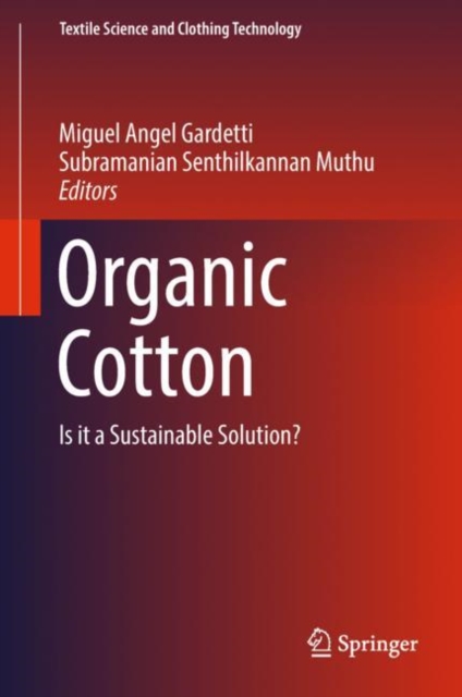 Organic Cotton : Is it a Sustainable Solution?, Hardback Book