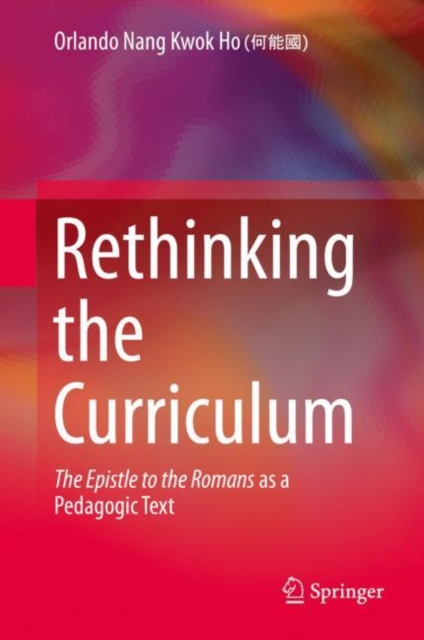 Rethinking the Curriculum : The Epistle to the Romans as a Pedagogic Text, EPUB eBook