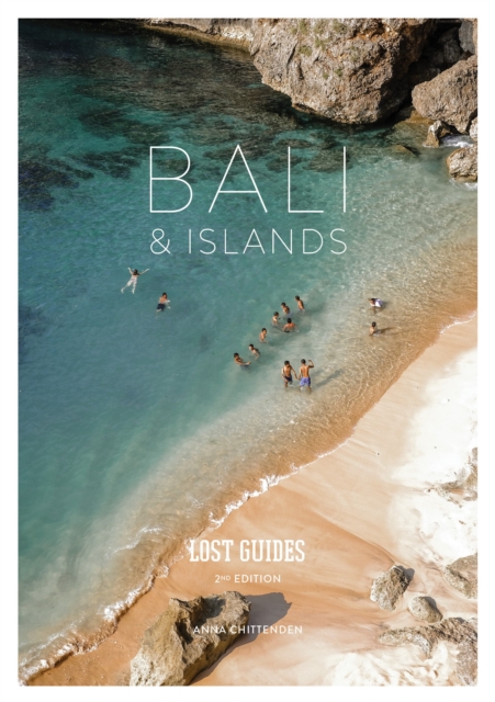 Lost Guides Bali & Islands (2nd Edition) : 2nd Edition, Paperback / softback Book