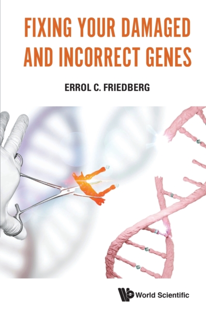 Fixing Your Damaged And Incorrect Genes, Paperback / softback Book