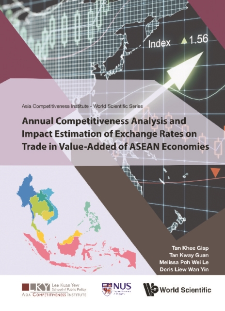 Annual Competitiveness Analysis And Impact Estimation Of Exchange Rates On Trade In Value-added Of Asean Economies, EPUB eBook
