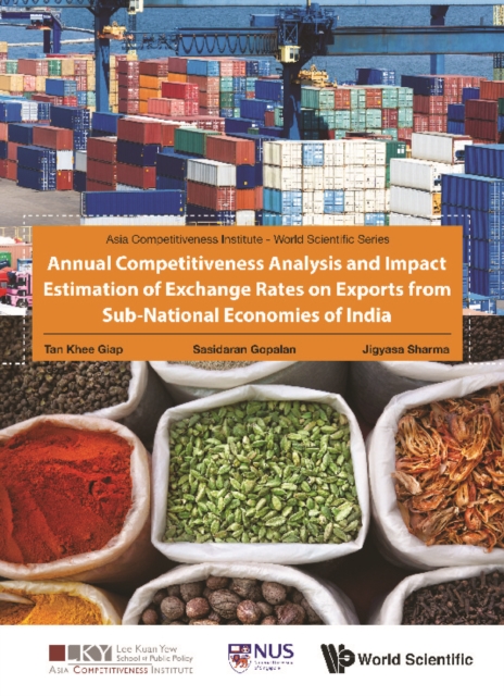 Annual Competitiveness Analysis And Impact Estimation Of Exchange Rates On Exports From Sub-national Economies Of India, EPUB eBook