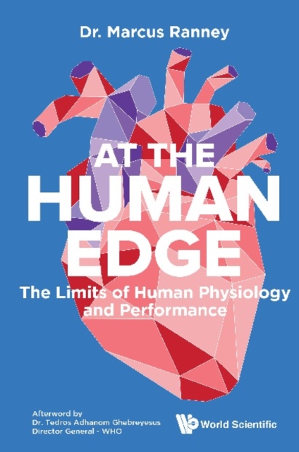 At The Human Edge: The Limits Of Human Physiology And Performance, EPUB eBook