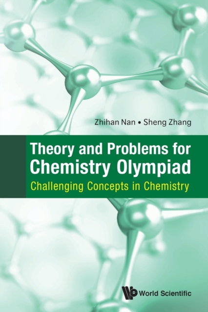 Theory And Problems For Chemistry Olympiad: Challenging Concepts In Chemistry, Paperback / softback Book