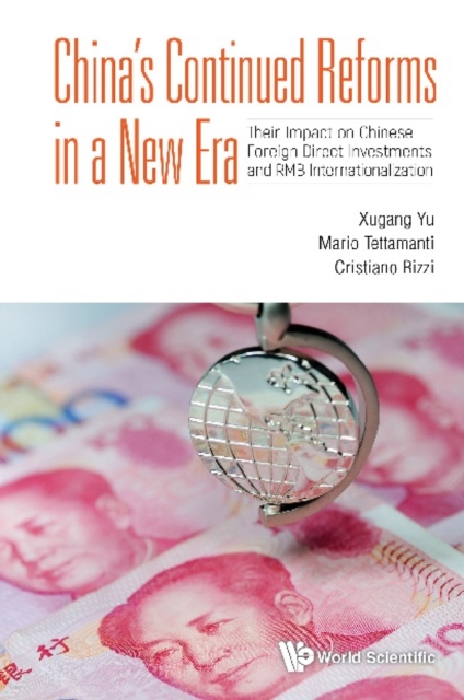 China's Continued Reforms In A New Era: Their Impact On Chinese Foreign Direct Investments And Rmb Internationalization, EPUB eBook