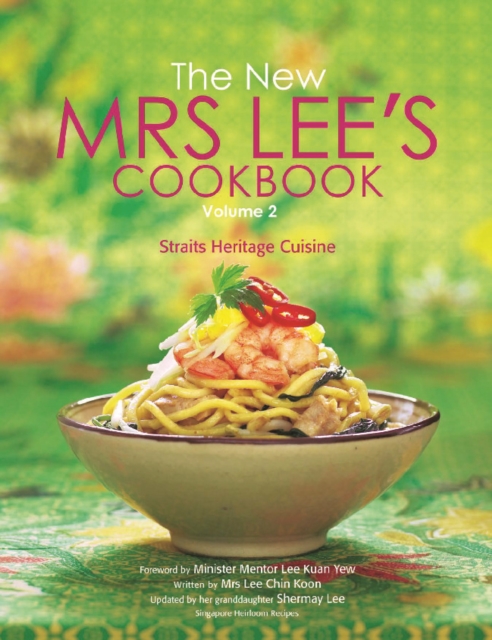 New Mrs Lee's Cookbook, The - Volume 2: Straits Heritage Cuisine, EPUB eBook