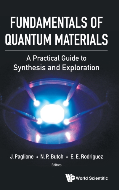 Fundamentals Of Quantum Materials: A Practical Guide To Synthesis And Exploration, Hardback Book