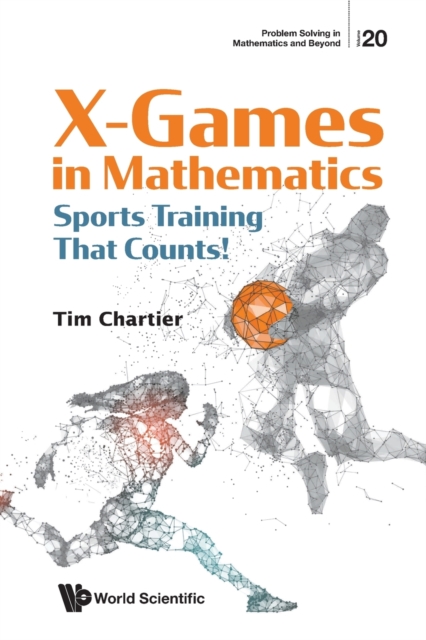 X Games In Mathematics: Sports Training That Counts!, Paperback / softback Book