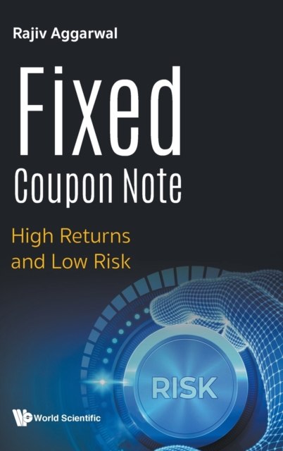Fixed Coupon Note: High Returns And Low Risk, Hardback Book