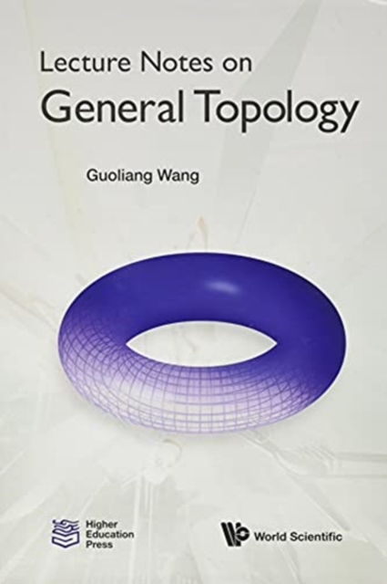 Lecture Notes On General Topology, Hardback Book