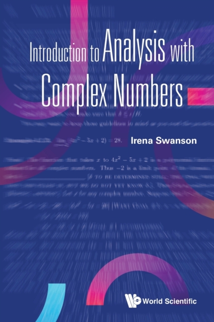 Introduction To Analysis With Complex Numbers, Paperback / softback Book