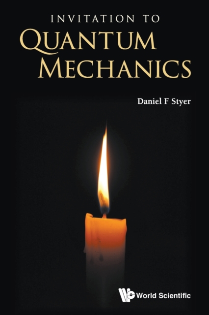 Invitation To Quantum Mechanics, Paperback / softback Book