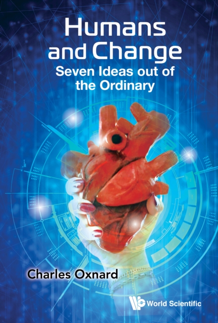 Humans And Change: Seven Ideas Out Of The Ordinary, EPUB eBook