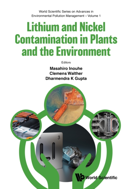 Lithium And Nickel Contamination In Plants And The Environment, EPUB eBook