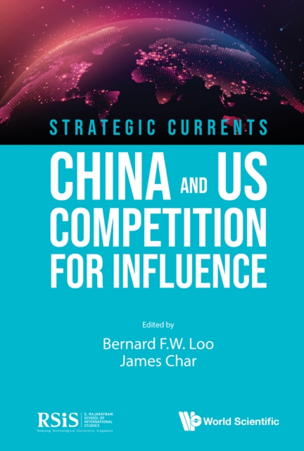 Strategic Currents: China And Us Competition For Influence, EPUB eBook