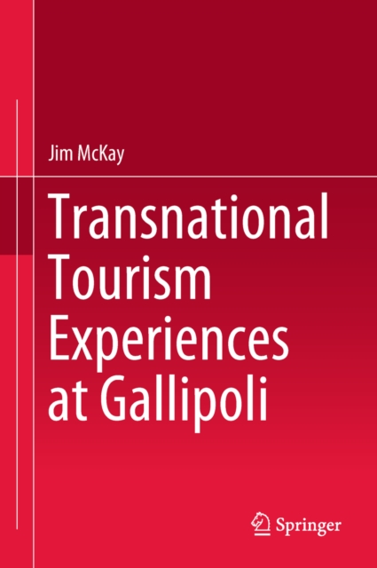 Transnational Tourism Experiences at Gallipoli, EPUB eBook