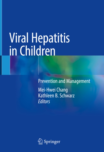 Viral Hepatitis in Children : Prevention and Management, EPUB eBook