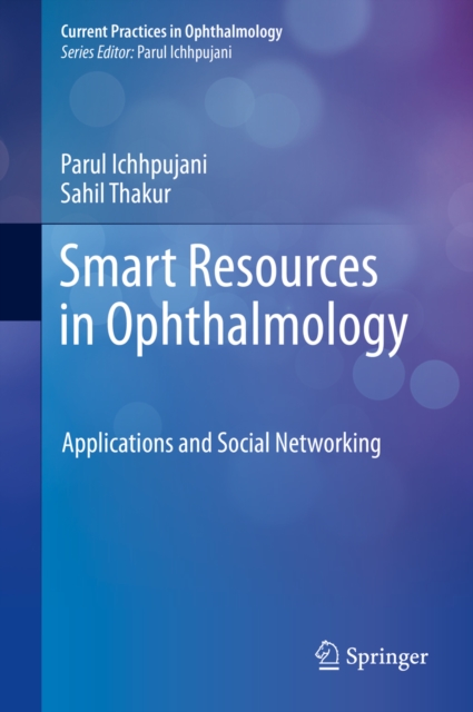 Smart Resources in Ophthalmology : Applications and Social Networking, EPUB eBook