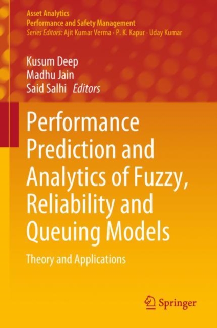 Performance Prediction and Analytics of Fuzzy, Reliability and Queuing Models : Theory and Applications, EPUB eBook