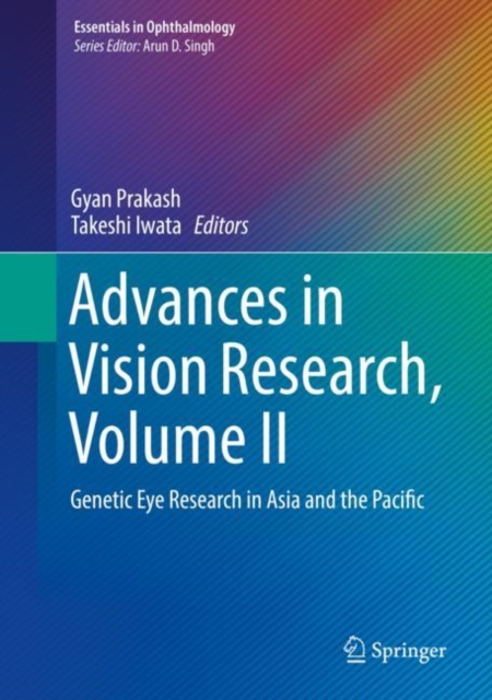 Advances in Vision Research, Volume II : Genetic Eye Research in Asia and the Pacific, Hardback Book